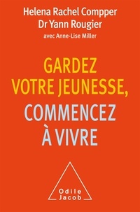 Téléchargements Ipod et livres Gardez votre jeunesse, commencez à vivre in French