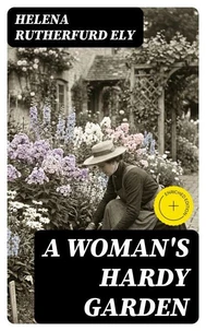 A Woman's Hardy Garden
