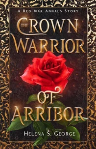 The Crown Warrior of Arribor