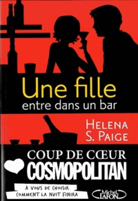 Helena S Paige - Une fille entre dans un bar....