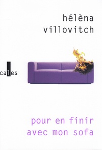 Hélèna Villovitch - Pour en finir avec mon sofa.