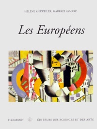 Hélène Ahrweiler et Maurice Aymard - Les Europeens.