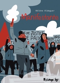 Manuels électroniques en téléchargement gratuit Manifestante (French Edition) 9782754832618 MOBI DJVU par Hélène Aldeguer