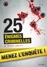 Hélène Amalric - 25 énigmes criminelles à résoudre : énigmes et faits divers.
