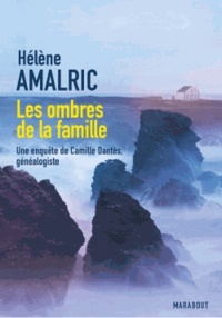 Hélène Amalric - Les Ombres de la famille.