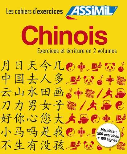 Chinois : exercices et écriture en 2 volumes. Les bases ; Faux-débutants