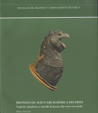 Bronzes du Haut-Archaïsme à Delphes