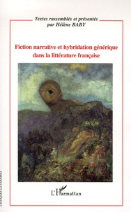 Hélène Baby - Fiction narrative et hybridation générique dans la littérature française.