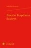 Hélène Bah-Ostrowiecki - Pascal et l'expérience du corps.