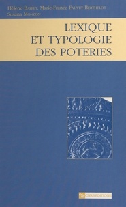 Hélène Balfet et Marie-France Fauvet-Berthelot - Lexique et typologie des poteries : pour la normalisation de la description des poteries.