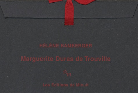 Hélène Bamberger - Marguerite Duras de Trouville.