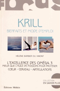 Hélène Barbier du Vimont - Krill - Bienfaits et mode d'emploi.
