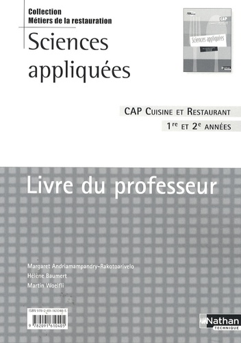 Hélène Baumert et Martin Woelfli - Sciences appliquées CAP Cuisine et restaurant 1re et 2e années - Livre du professeur.