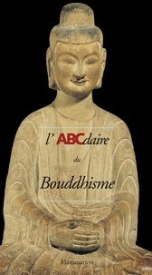 Hélène Bayou et Amina Taha-Hussein Okada - L'ABCdaire du bouddhisme.
