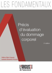 Hélène Béjui-Hugues - Précis d'évaluation du dommage corporel.