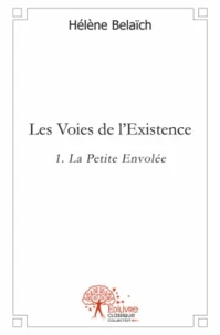Les voies de l'existence