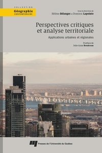Hélène Bélanger et Dominic Lapointe - Perspectives critiques et analyse territoriale - Applications urbaines et régionales.
