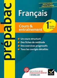 Hélène Bernard et Bertrand Darbeau - Français 1e toutes séries - Cours & entraînement.