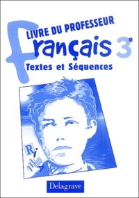 Français 3ème Textes et Séquences
