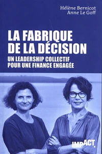 La fabrique de la décision