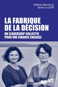 La fabrique de la décision