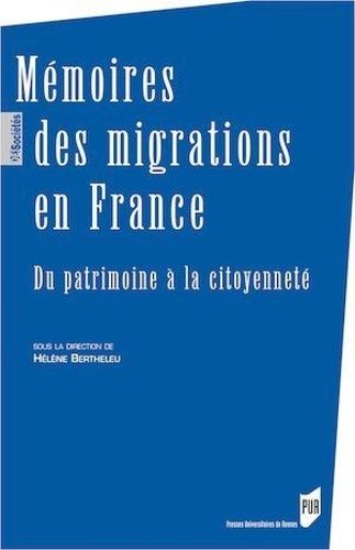 Mémoires des migrations en France. Du patrimoine à la citoyenneté