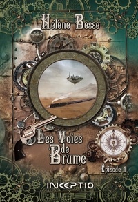 Hélène Besse - Les Voies de Brume - Episode 1.