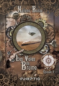Hélène Besse - Les Voies de Brume - Episode 2.