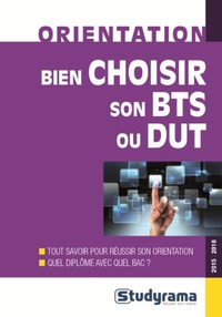 Hélène Bienaimé - Bien choisir son BTS ou son DUT.