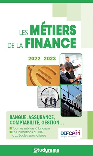 Les métiers de la finance. Banque, assurance, comptabilité, gestion...  Edition 2020-2021