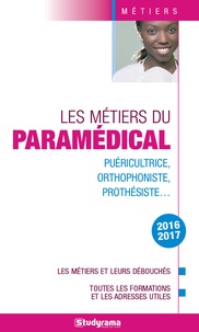Hélène Bienaimé et Marie-Lorène Giniès - Les métiers du paramédical.