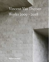 Hélène Binet - Vincent Van Duysen - Works 2009-2018.