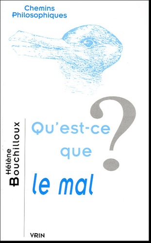 Hélène Bouchilloux - Qu'est-ce que le mal ?.
