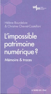 L'impossible patrimoine numérique ?