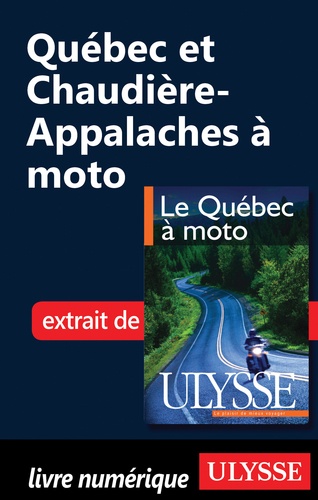 Hélène Boyer et Odile Mongeau - Le Québec à moto - Chap. Québec et Chaudière-Appalache.