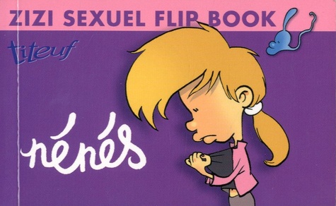 Hélène Bruller et  Zep - Zizi sexuel flip book - Tome 3, Nénés/Spermatozoïde.