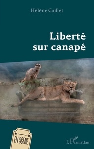 Hélène Caillet - Liberté sur canapé.