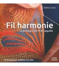 Hélène Cario - Fil harmonie - La Bretagne de fil en aiguille.