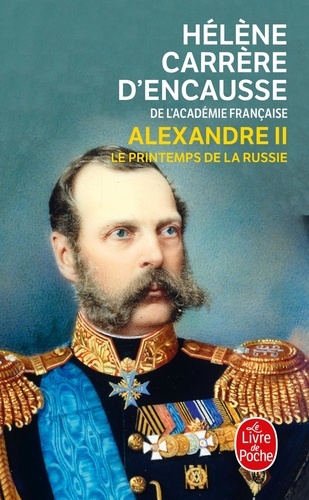 Alexandre II. Le printemps de la Russie
