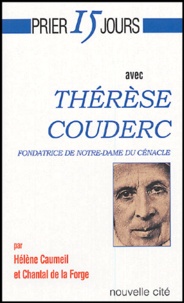 Hélène Caumeil et Chantal de La Forge - Prier 15 jours avec Thérèse Couderc.