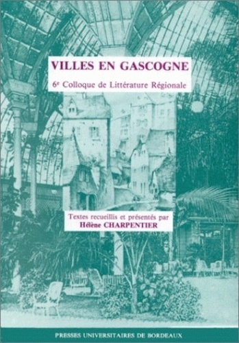 Hélène Charpentier - Villes En Gascogne.