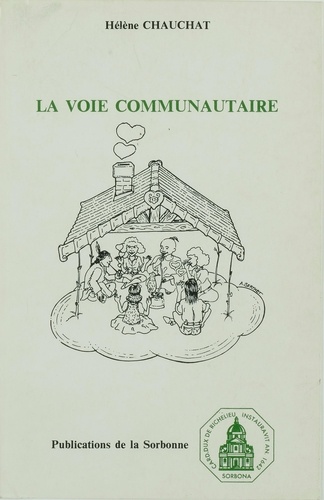 La voie communautaire. Enquête réalisée en France en 1975