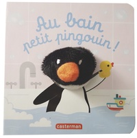 Hélène Chetaud - Au bain, petit pingouin !.