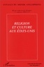 Hélène Christol - Annales du monde anglophone N° 9, premier semest : Religion et culture aux Etats-Unis.