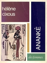 Hélène Cixous - Anankè.