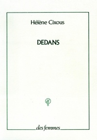 Hélène Cixous - Dedans.