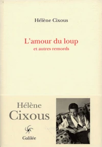 L'amour du loup et autres remords