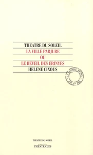 La ville parjure ou le réveil des Erinyes