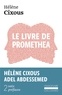 Hélène Cixous - Le livre de Promethea.