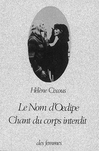 Hélène Cixous - Le nom d'Oedipe ; Chant du corps interdit - Avignon, Cour d'honneur du Palais des papes, 26 juillet 1978.